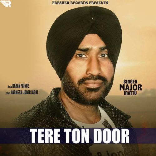 Tere Ton Door