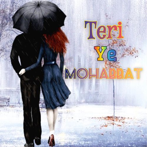 Teri Ye Mohabbat