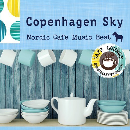 The Best of Nordic Popular Lounge Music Mix - Copenhagen Sky