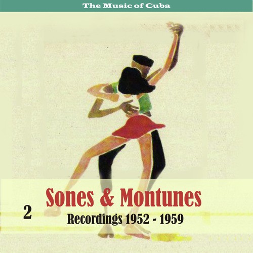 The Music of Cuba - Sones & Montunes Recordings 1952 - 1959, Volume 2