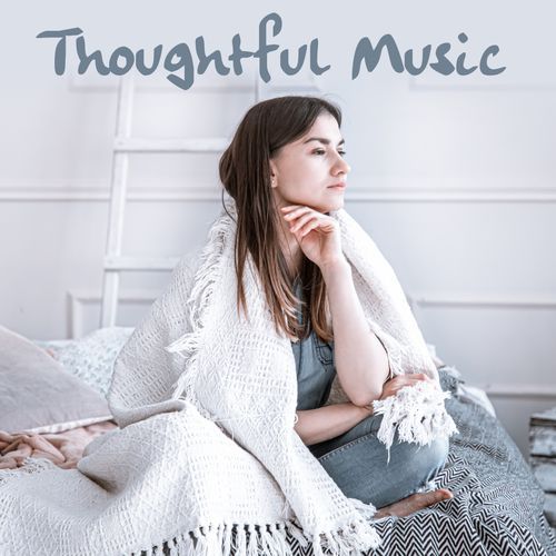 Thoughtful Music