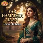 Yar Hamaisha Jaan