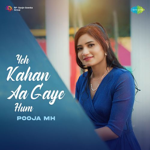 Yeh Kahan Aa Gaye Hum 