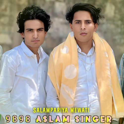 9898 Aslam Singer