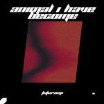 Animal I Have Become