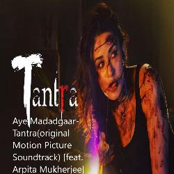 Aye Madadgaar-Tantra(Female) (feat. Arpita Mukherjee)-SF1dWwIAcAM