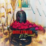 BHOLEYNATH KI BARAAT