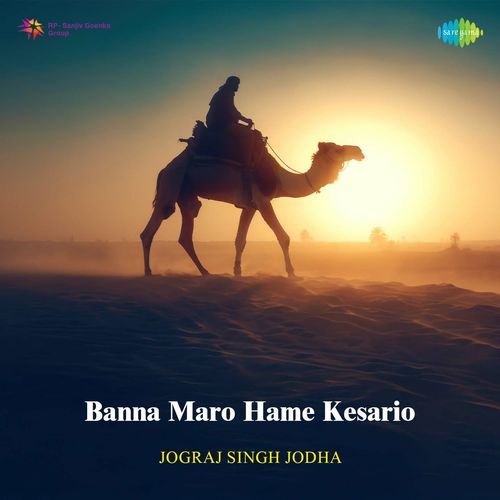 Banna Maro Hame Kesario