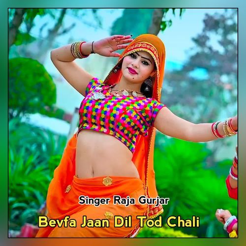 Bevfa Jaan Dil Tod Chali