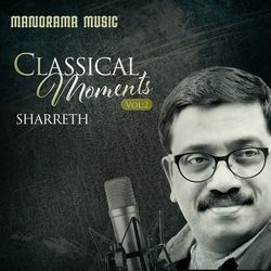 Classical Moments Sharreth Vol 2