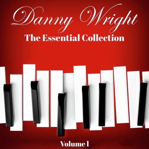 Danny Wright: The Essential Collection 