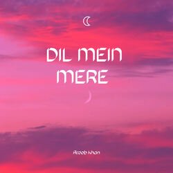 Dil Mein Mere-CFondw1HdmM