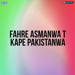 Fahre Asmanwa T Kape Pakistanwa-RkUNew1yVls