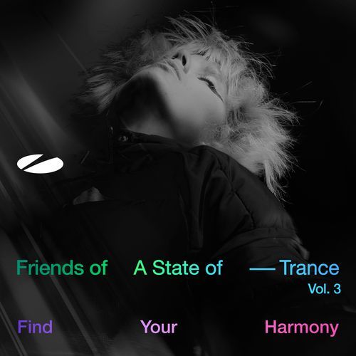 Find Your Harmony: Friends of A State of Trance, Vol. 3 (Mixed by Andrew Rayel)