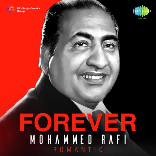 Forever Mohammed Rafi - Romantic