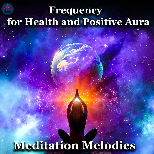 Frequency for Health and Positive Aura
