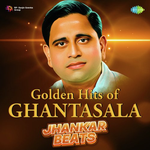 Golden Hits Of Ghantasala - Jhankar Beats