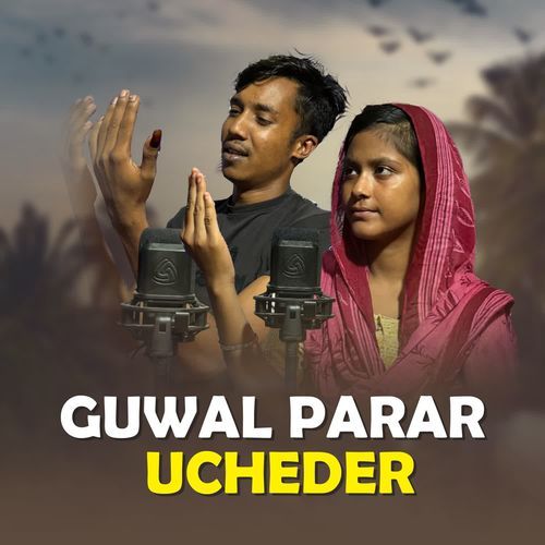 Guwal Parar Ucheder
