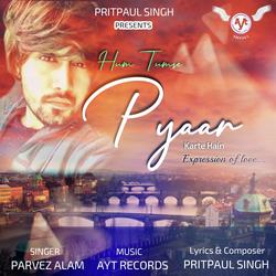 Hum Tum Se Pyaar Karte Hain (feat. Parvez Alam)
