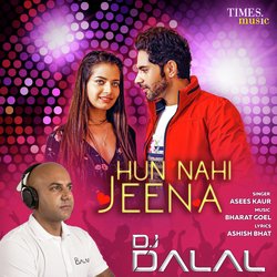 Hun Nai Jeena - Remix