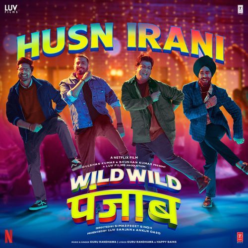 Husn Irani (From "Wild Wild Punjab")