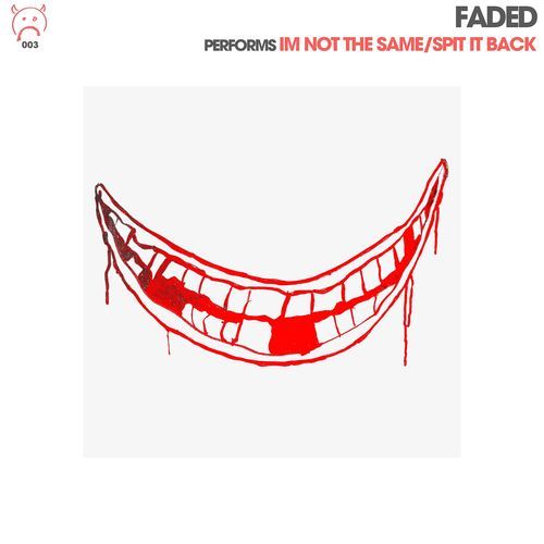I'm Not the Same / Spit It Back