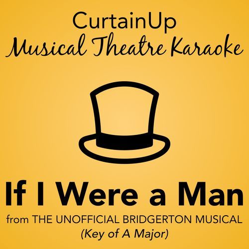 If I Were a Man (from The Unofficial Bridgerton Musical) (Karaoke Instrumental)
