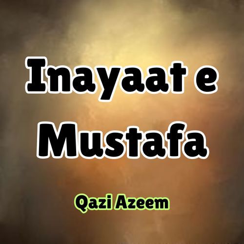 Inayaat e Mustafa