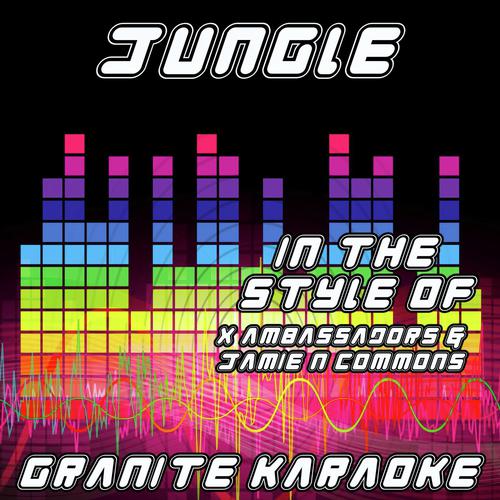 Jungle (Originally Performed by X Ambassadors & Jamie N Commons) [Karaoke Versions]