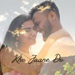 Kho Jaane Do (feat. Shipra)