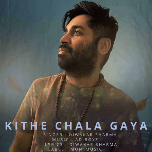 Kithe Chala Gaya