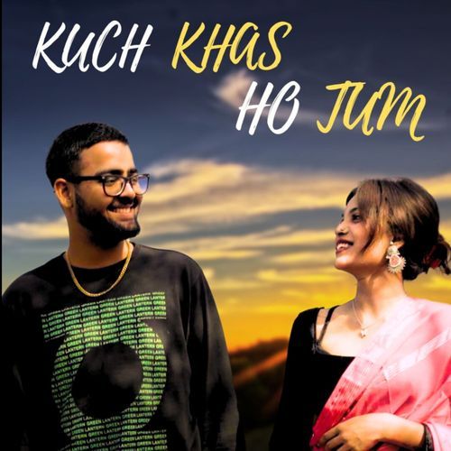 Kuch Khas Ho Tum