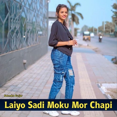 Laiyo Sadi Moku Mor Chapi