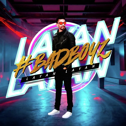 Layan Layan Remix (From "BadBoyz")