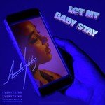 Let My Baby Stay