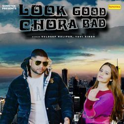 Look Good Chora Bad-QTIfAVlTR3k