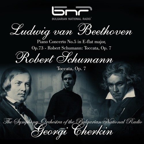 Ludwig Van Beethoven: Piano Concerto No. 5 in E-flat Major, Op.73 - Robert Schumann: Toccata, Op. 7