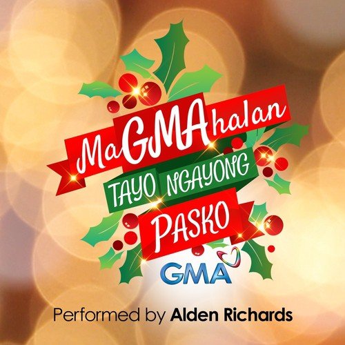 MaGMAhalan Tayo Ngayong Pasko (2015 G.M.A. Network Christmas SID Song)_poster_image