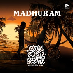 Madhuram (From &quot;Oru Thallu Case&quot;)-OApffEZRWns