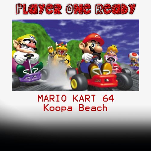 Mario Kart 64 (Koopa Beach)