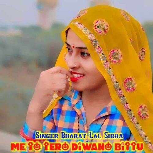 Me to tero Diwano bittu