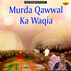 Murda Qawwal Ka Waqia (Islamic)-PTsCUx5Edno