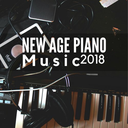 New Age Piano Music 2018