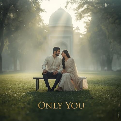 Only You