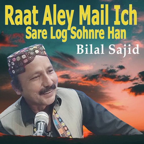 Raat Aley Mail Ich Sare Log Sohnre Han