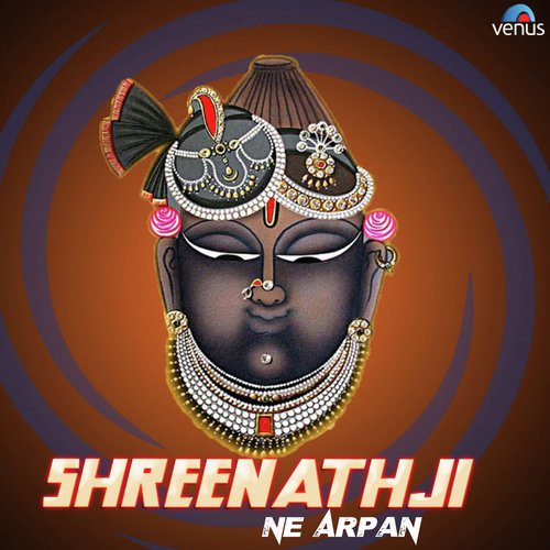 Shreenathji Ne Arpan