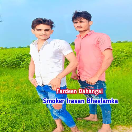 Smoker Irasan Bheelamka