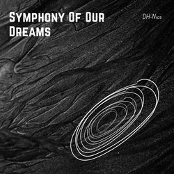 Symphony Of Our Dreams