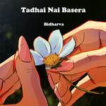Tadhai Nai Basera