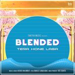 Tera Hone Laga (Blended)